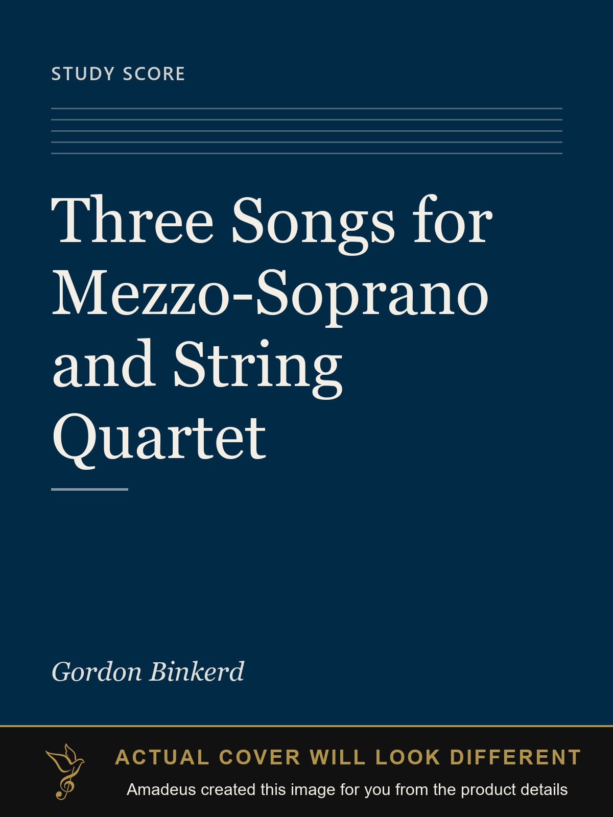 Three Songs for Mezzo-Soprano and String Quartet - Amadeus created this image from the product details; the actual cover will look different