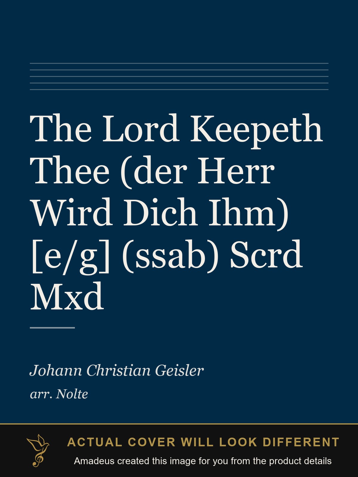 The Lord Keepeth Thee (der Herr Wird Dich Ihm) [e/g] (ssab) Scrd Mxd - Amadeus created this image from the product details; the actual cover will look different