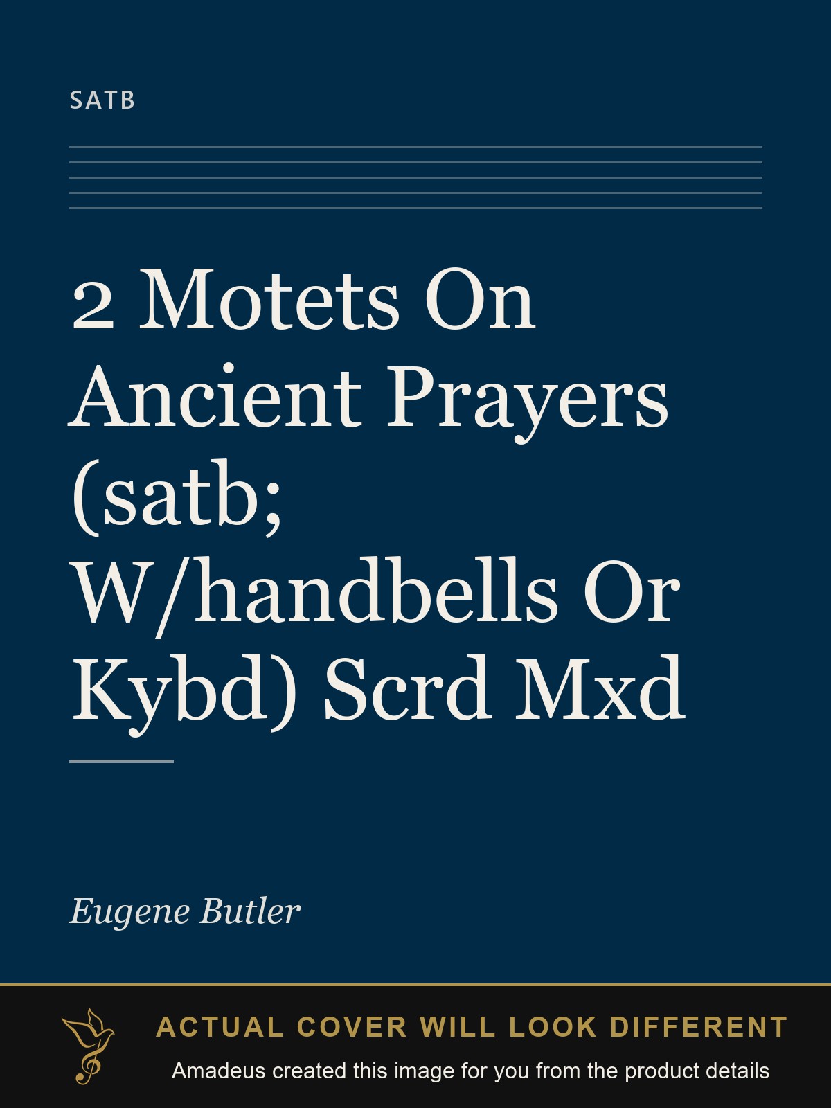 2 Motets On Ancient Prayers (satb; W/handbells Or Kybd) Scrd Mxd - Amadeus created this image from the product details; the actual cover will look different