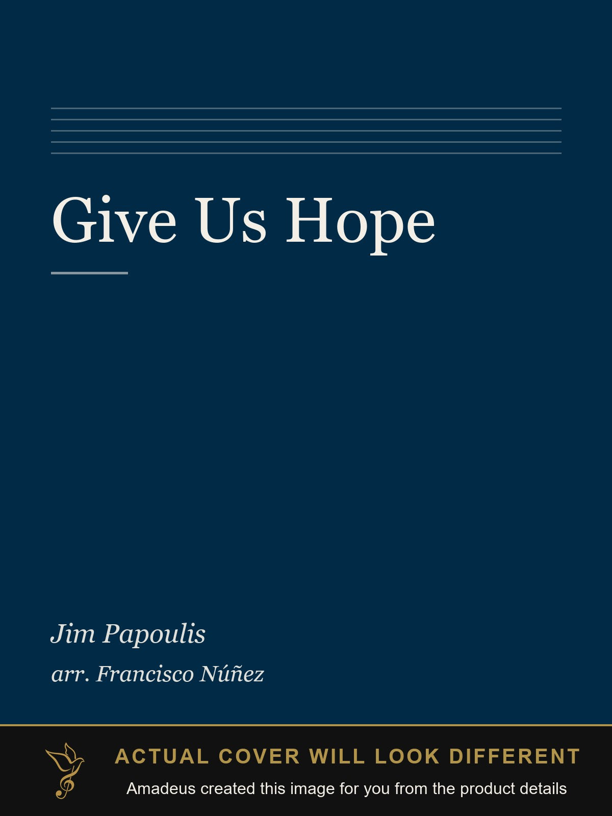Give Us Hope - Amadeus created this image from the product details; the actual cover will look different