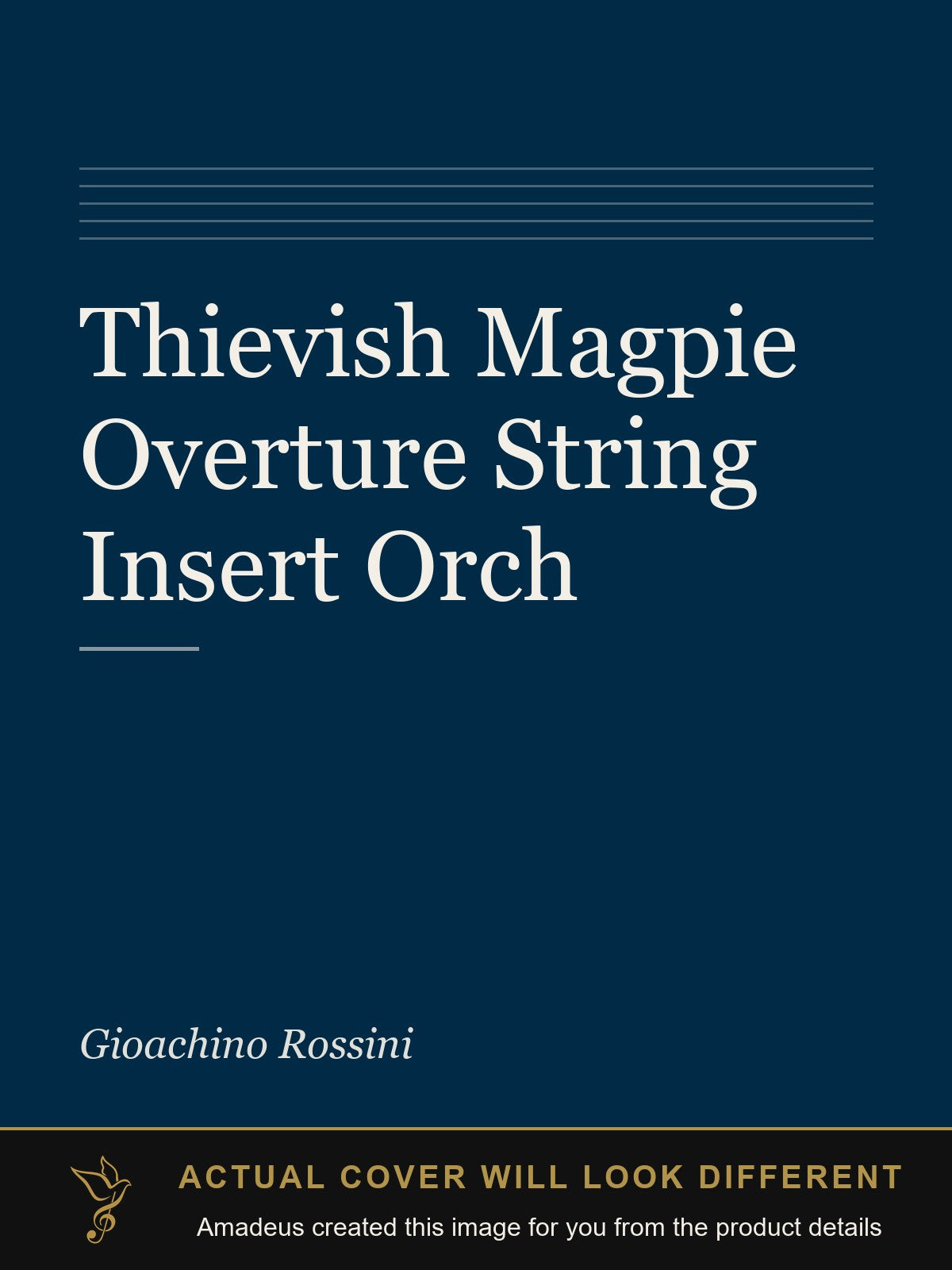 Thievish Magpie Overture String Insert Orch - Amadeus created this image from the product details; the actual cover will look different