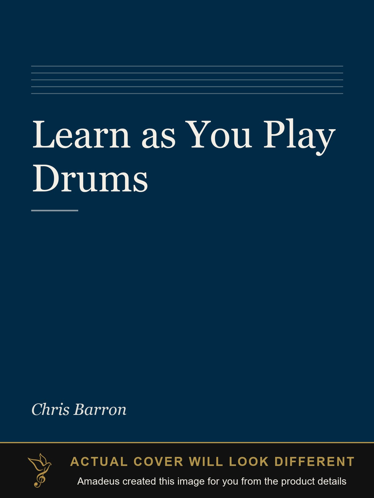 Learn as You Play Drums - Amadeus created this image from the product details; the actual cover will look different
