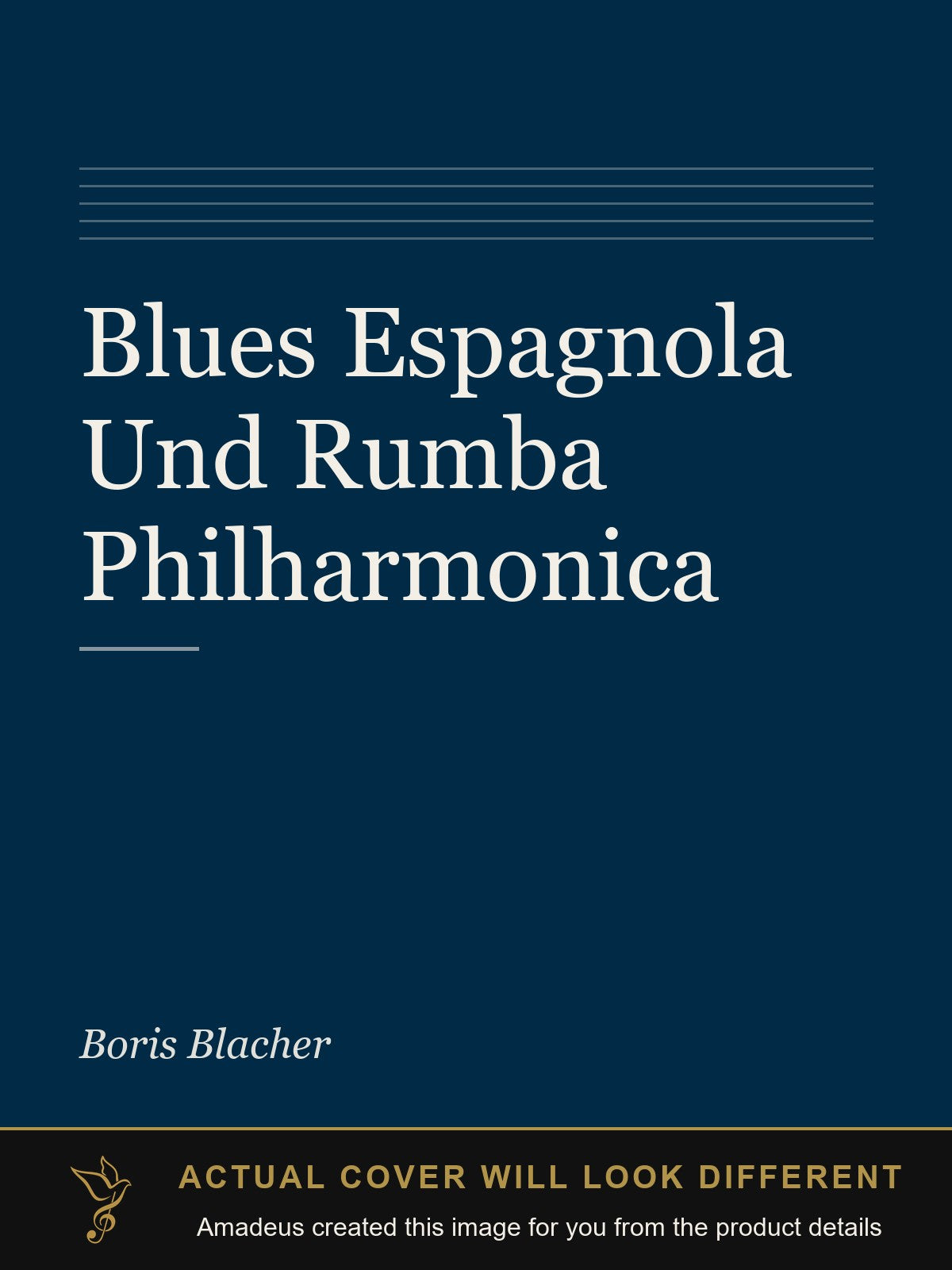 Blues Espagnola Und Rumba Philharmonica - Amadeus created this image from the product details; the actual cover will look different
