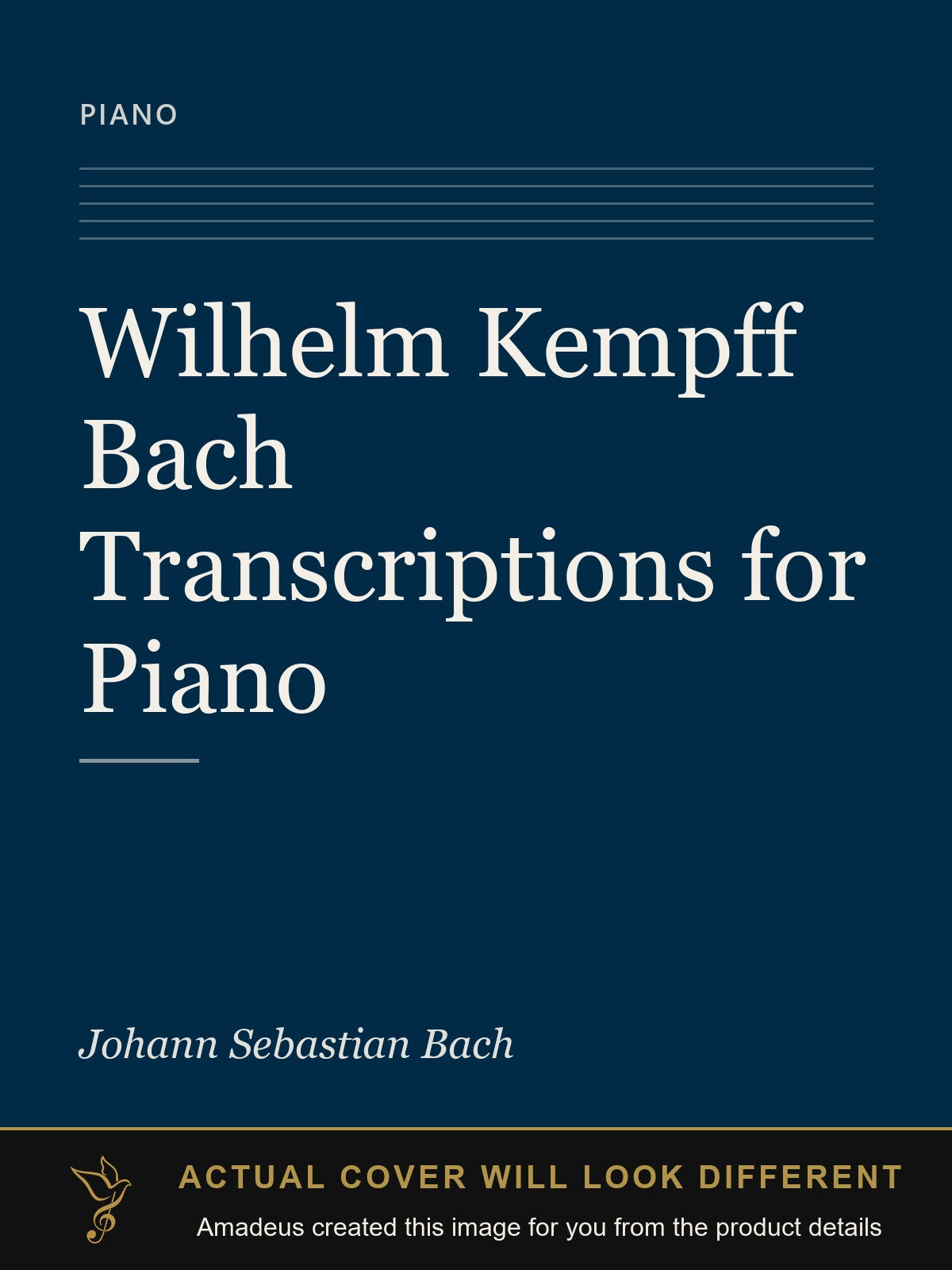 Wilhelm Kempff Bach Transcriptions for Piano - Amadeus created this image from the product details; the actual cover will look different