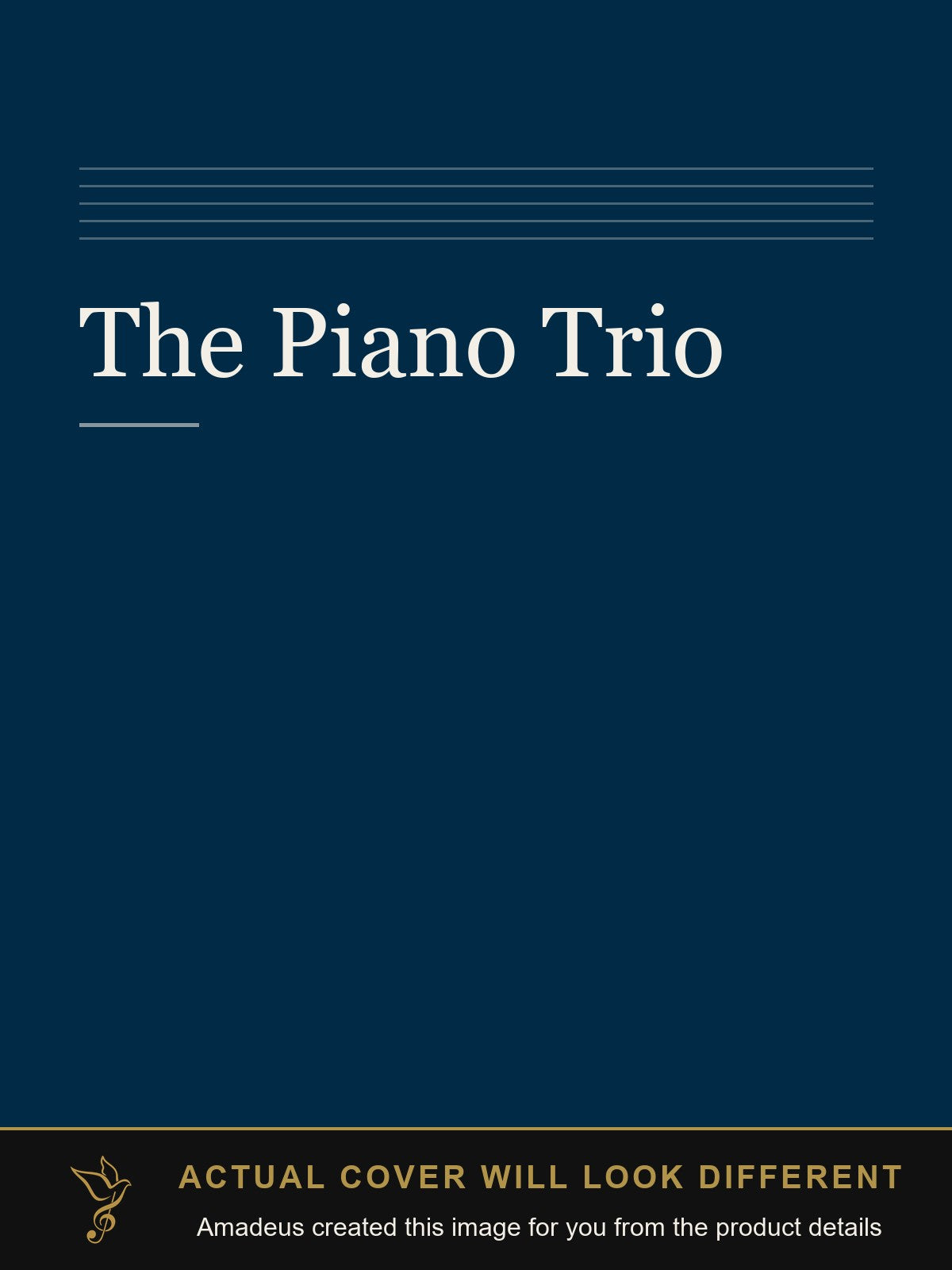 The Piano Trio - Amadeus created this image from the product details; the actual cover will look different