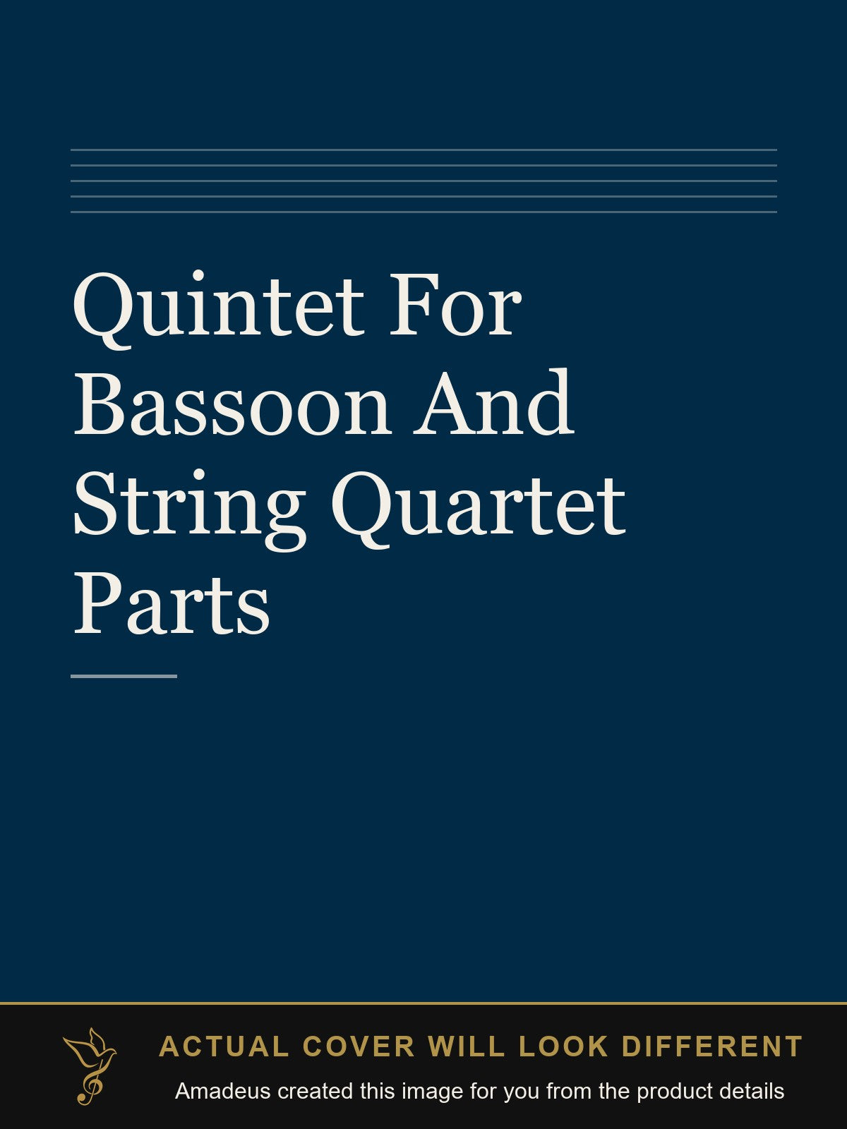Quintet For Bassoon And String Quartet Parts - Amadeus created this image from the product details; the actual cover will look different