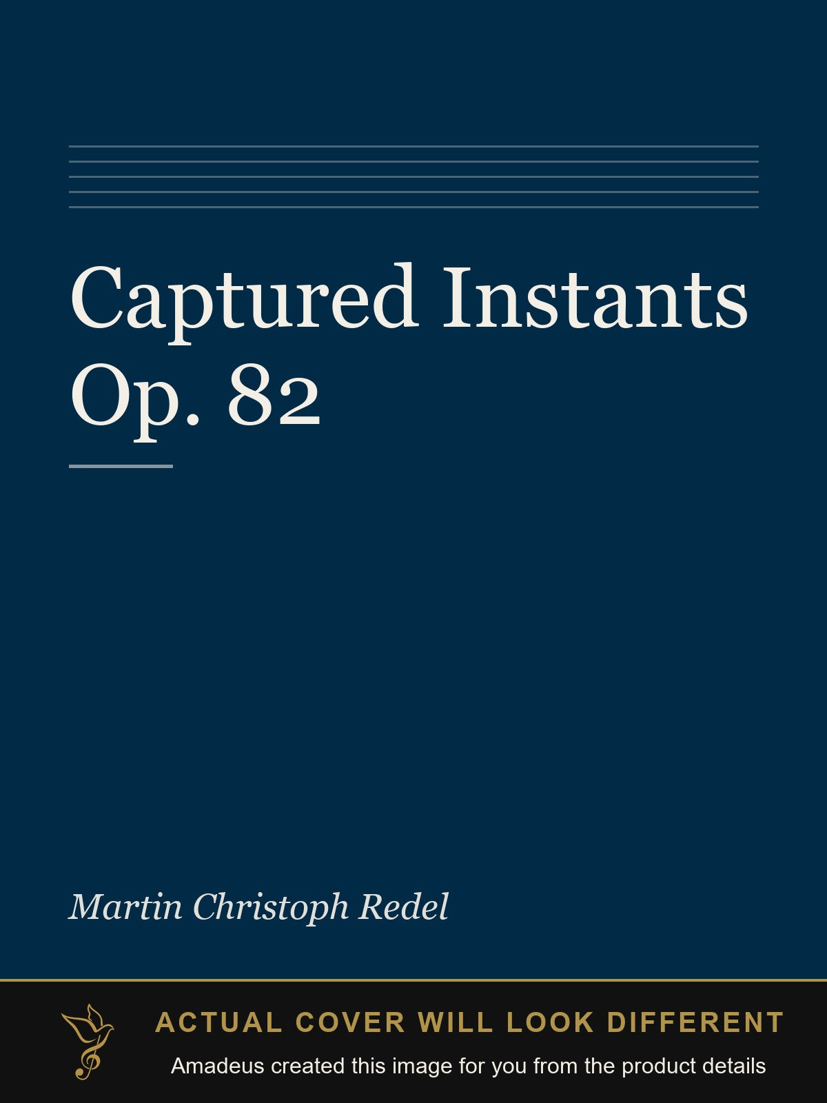 Captured Instants Op. 82 - Amadeus created this image from the product details; the actual cover will look different