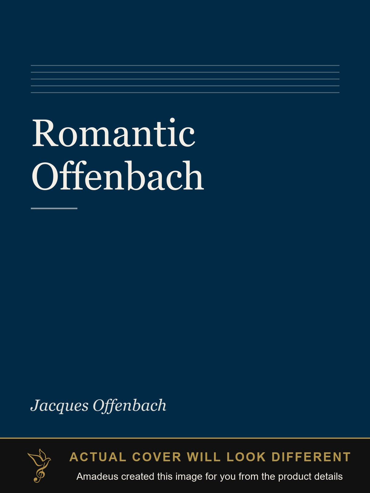 Romantic Offenbach - Amadeus created this image from the product details; the actual cover will look different