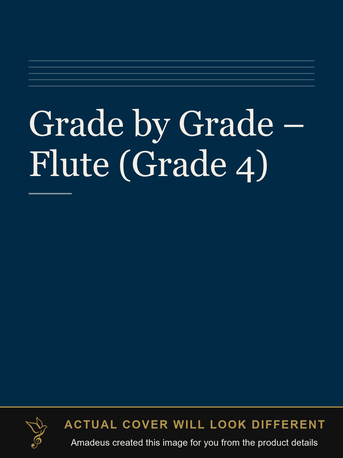 Grade by Grade – Flute (Grade 4) - Amadeus created this image from the product details; the actual cover will look different