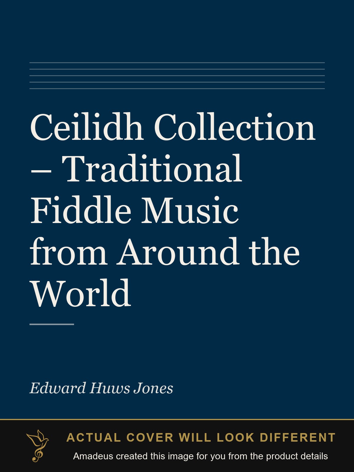 Ceilidh Collection – Traditional Fiddle Music from Around the World - Amadeus created this image from the product details; the actual cover will look different