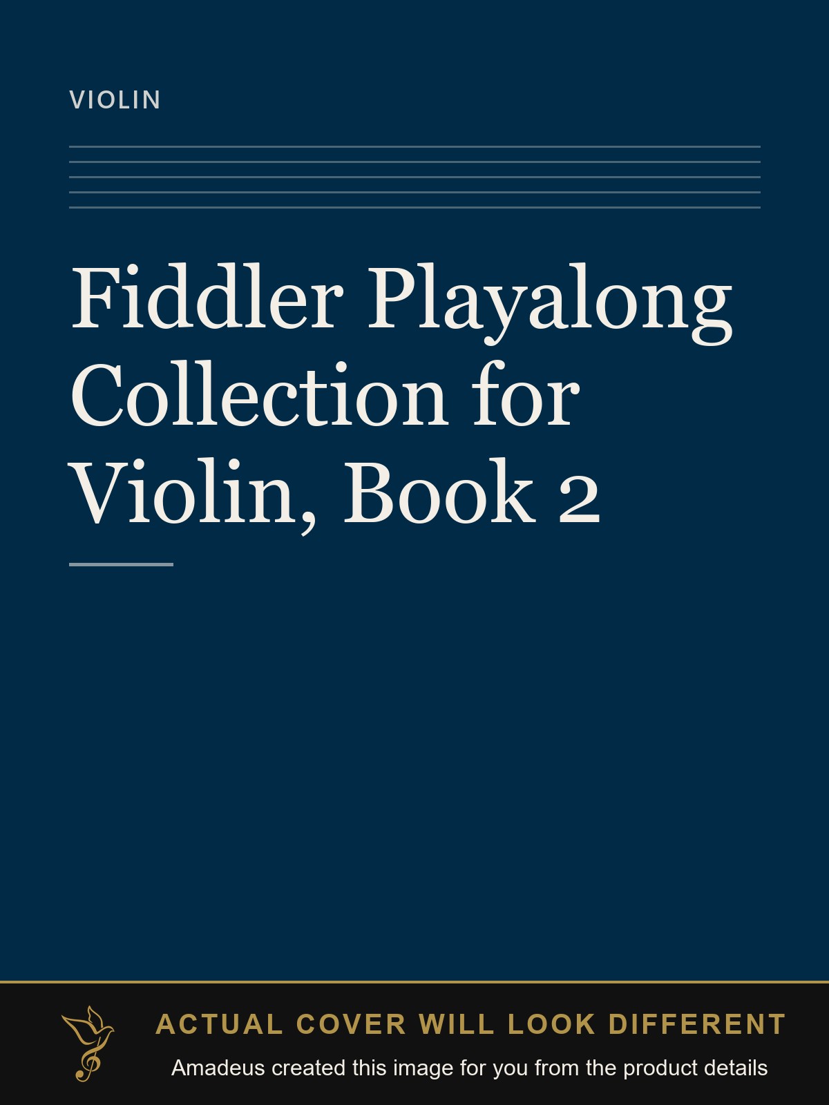Fiddler Playalong Collection for Violin, Book 2 - Amadeus created this image from the product details; the actual cover will look different