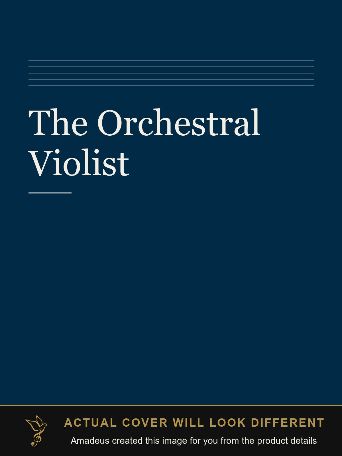 The Orchestral Violist - Amadeus created this image from the product details; the actual cover will look different