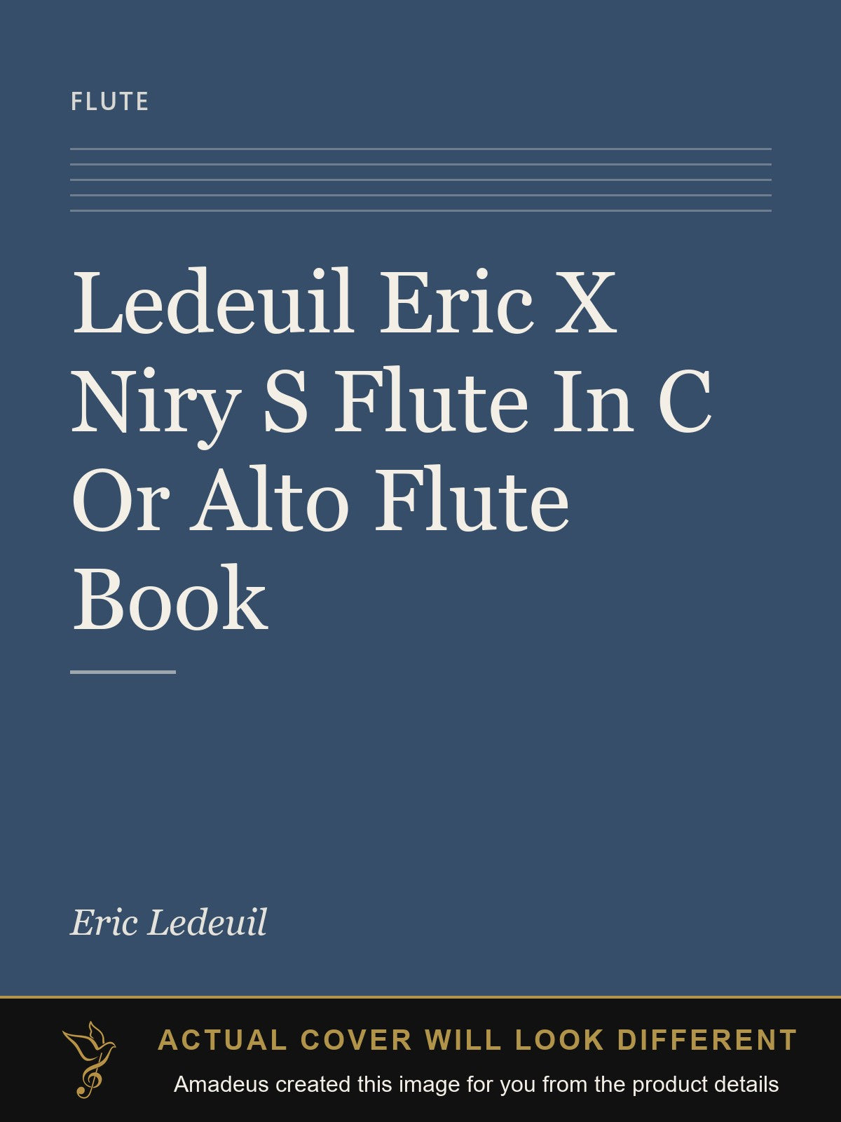 Ledeuil Eric X Niry S Flute In C Or Alto Flute Book - Amadeus created this image from the product details; the actual cover will look different