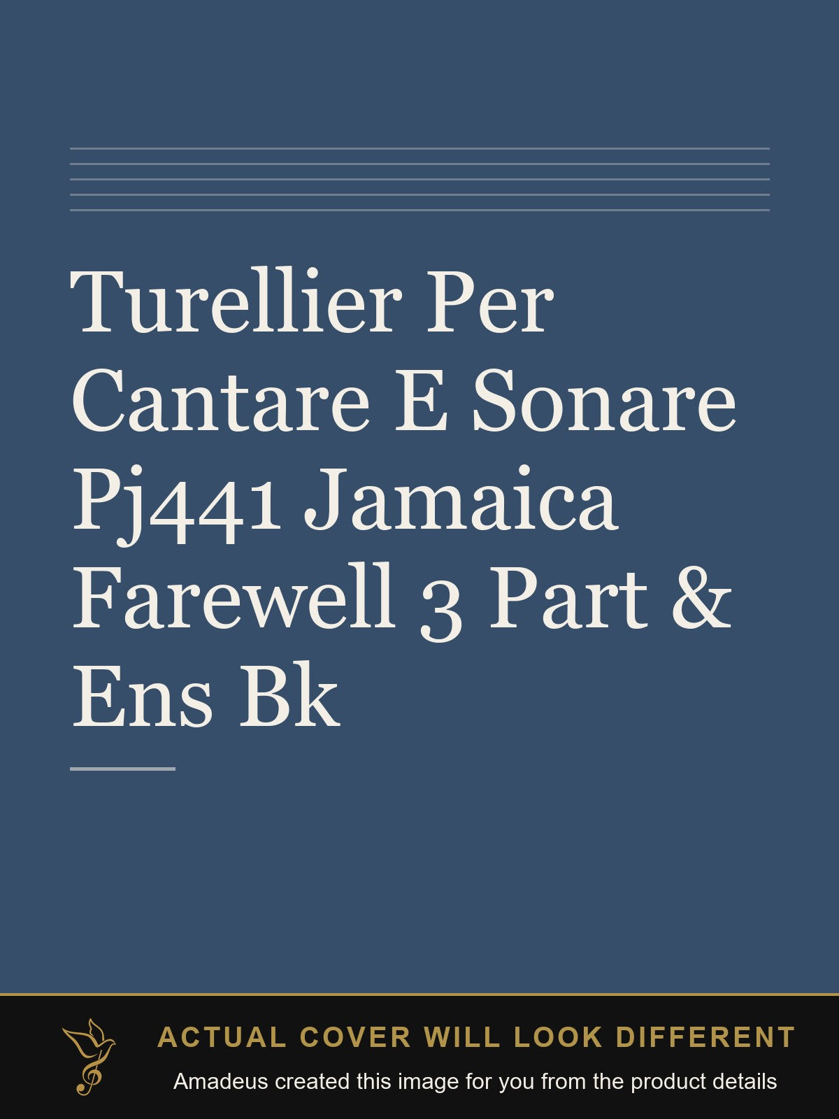 Turellier Per Cantare E Sonare Pj441 Jamaica Farewell 3 Part & Ens Bk - Amadeus created this image from the product details; the actual cover will look different