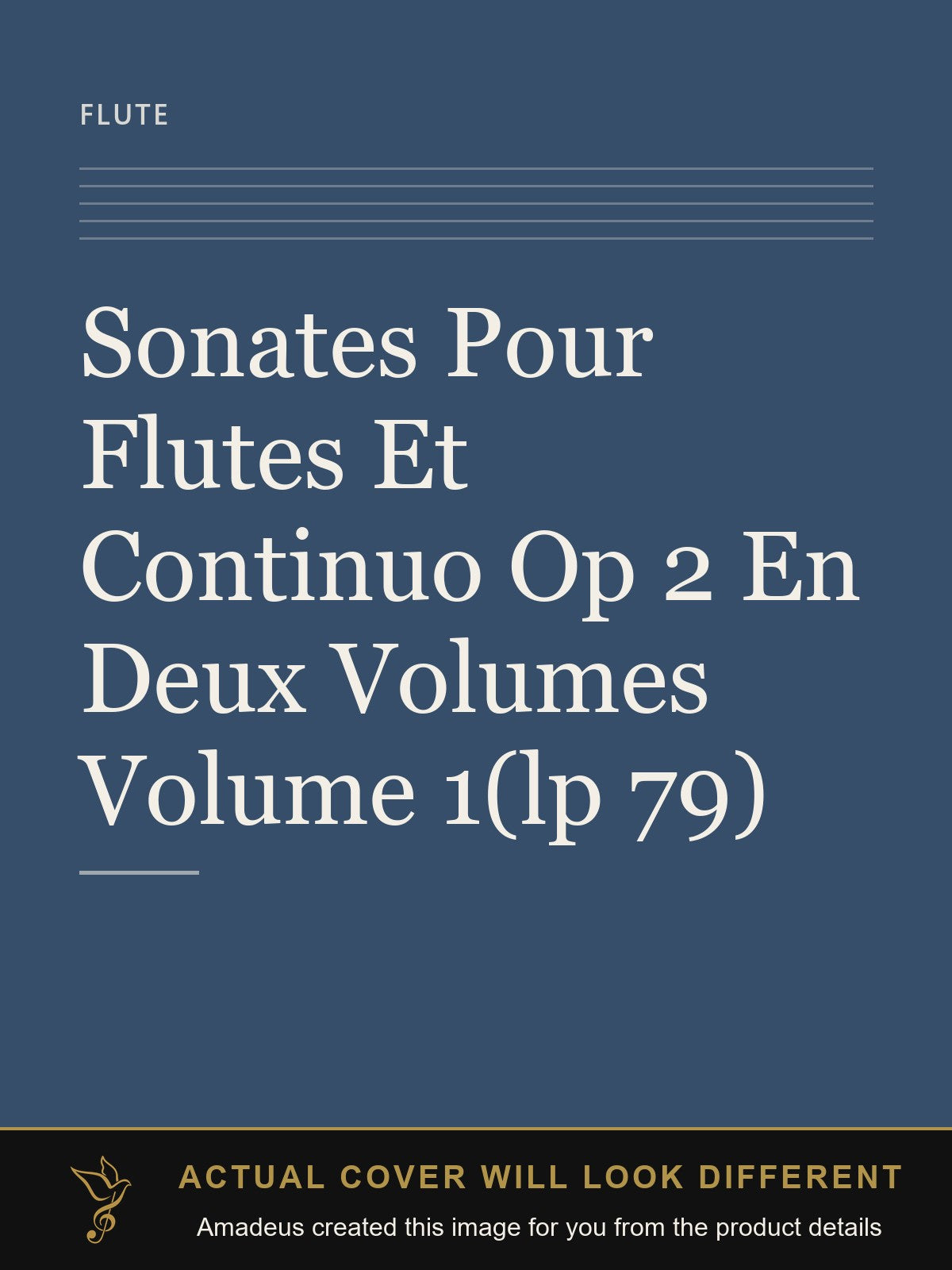 Sonates Pour Flutes Et Continuo Op 2 En Deux Volumes Volume 1(lp 79) - Amadeus created this image from the product details; the actual cover will look different