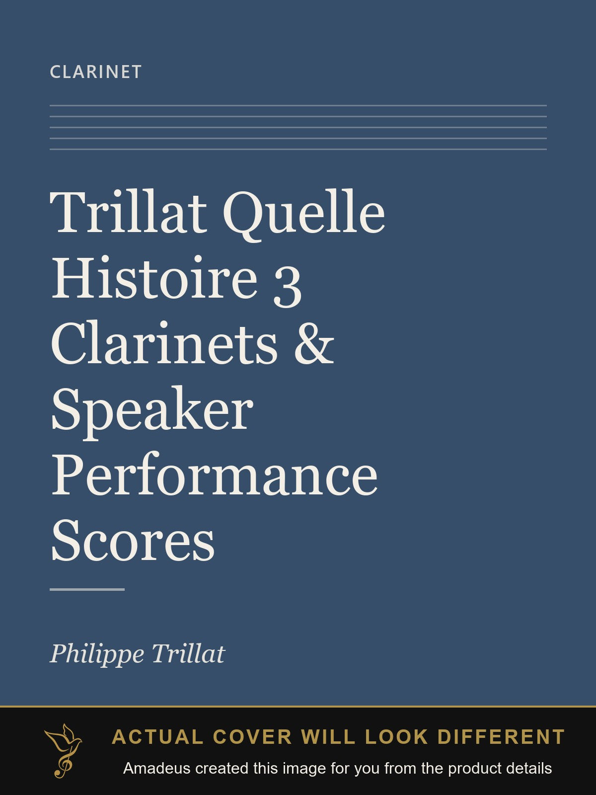 Trillat Quelle Histoire 3 Clarinets & Speaker Performance Scores - Amadeus created this image from the product details; the actual cover will look different