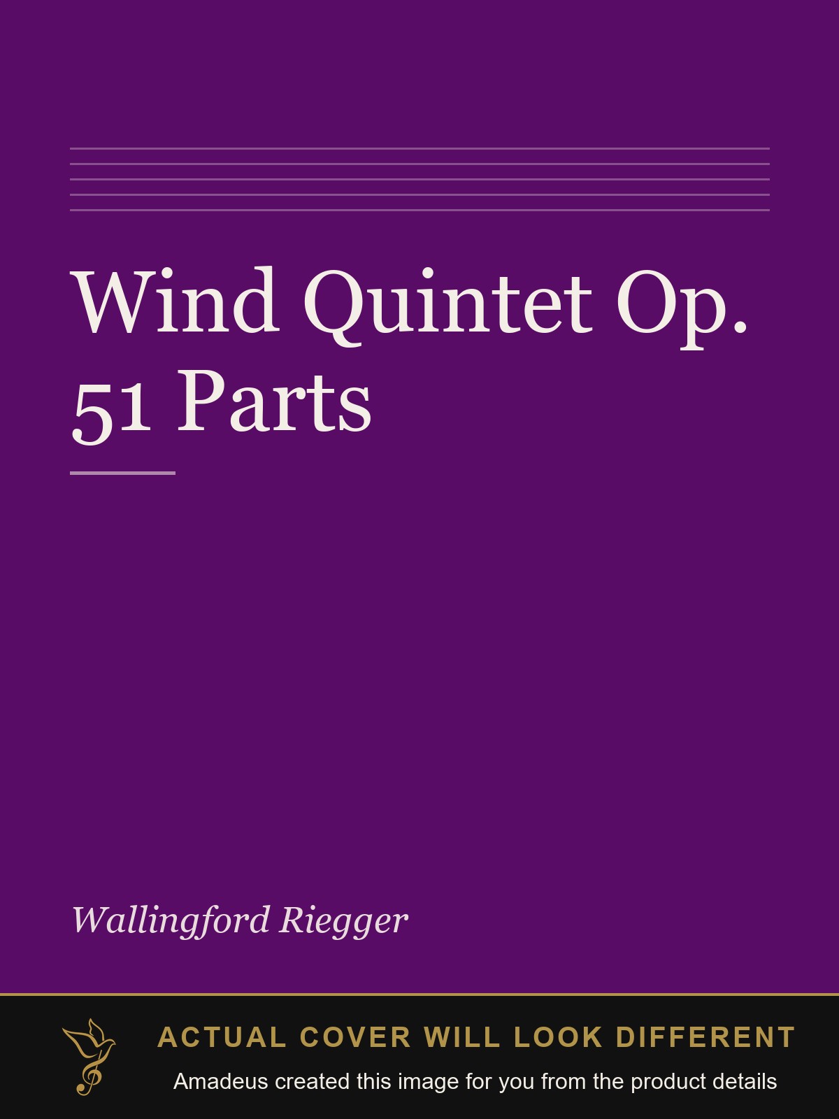 Wind Quintet Op. 51 Parts - Amadeus created this image from the product details; the actual cover will look different