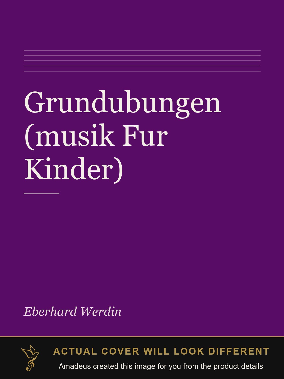 Grundubungen (musik Fur Kinder) - Amadeus created this image from the product details; the actual cover will look different