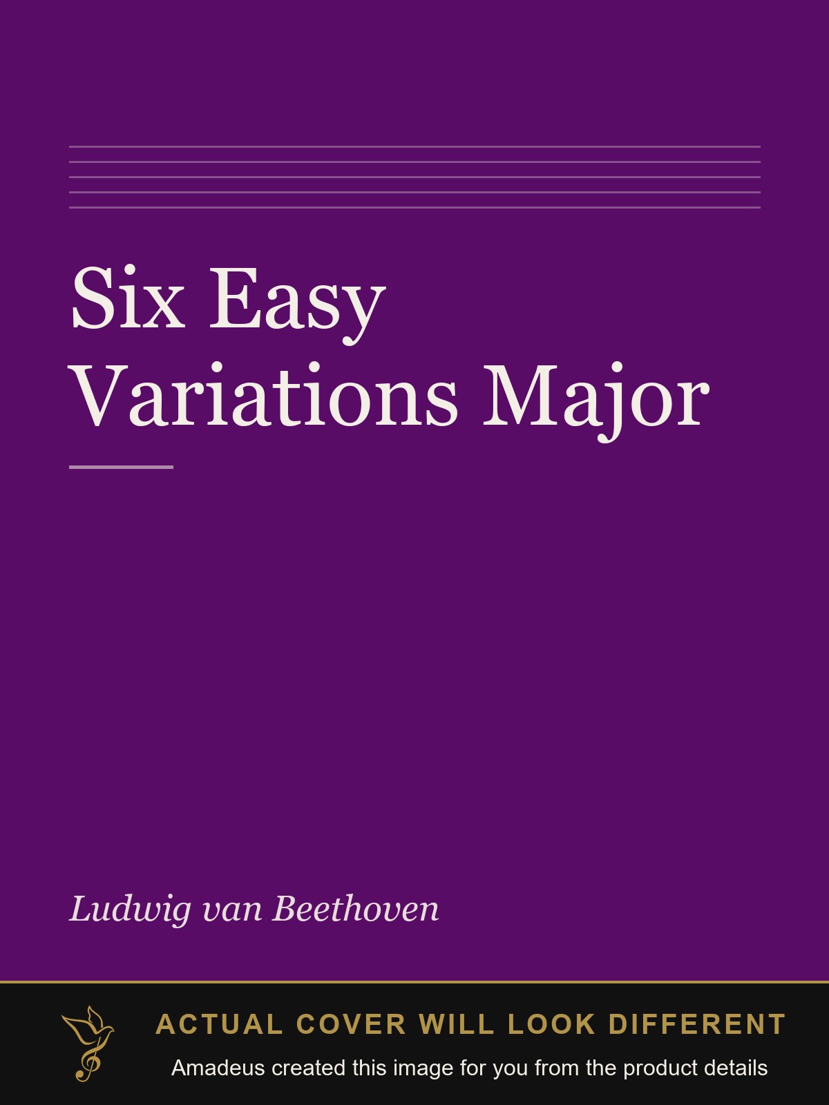 Six Easy Variations Major - Amadeus created this image from the product details; the actual cover will look different