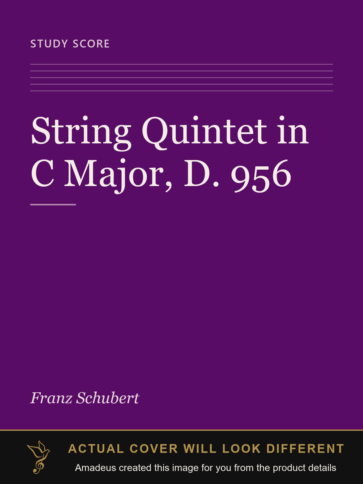 String Quintet in C Major, D. 956 - Amadeus created this image from the product details; the actual cover will look different