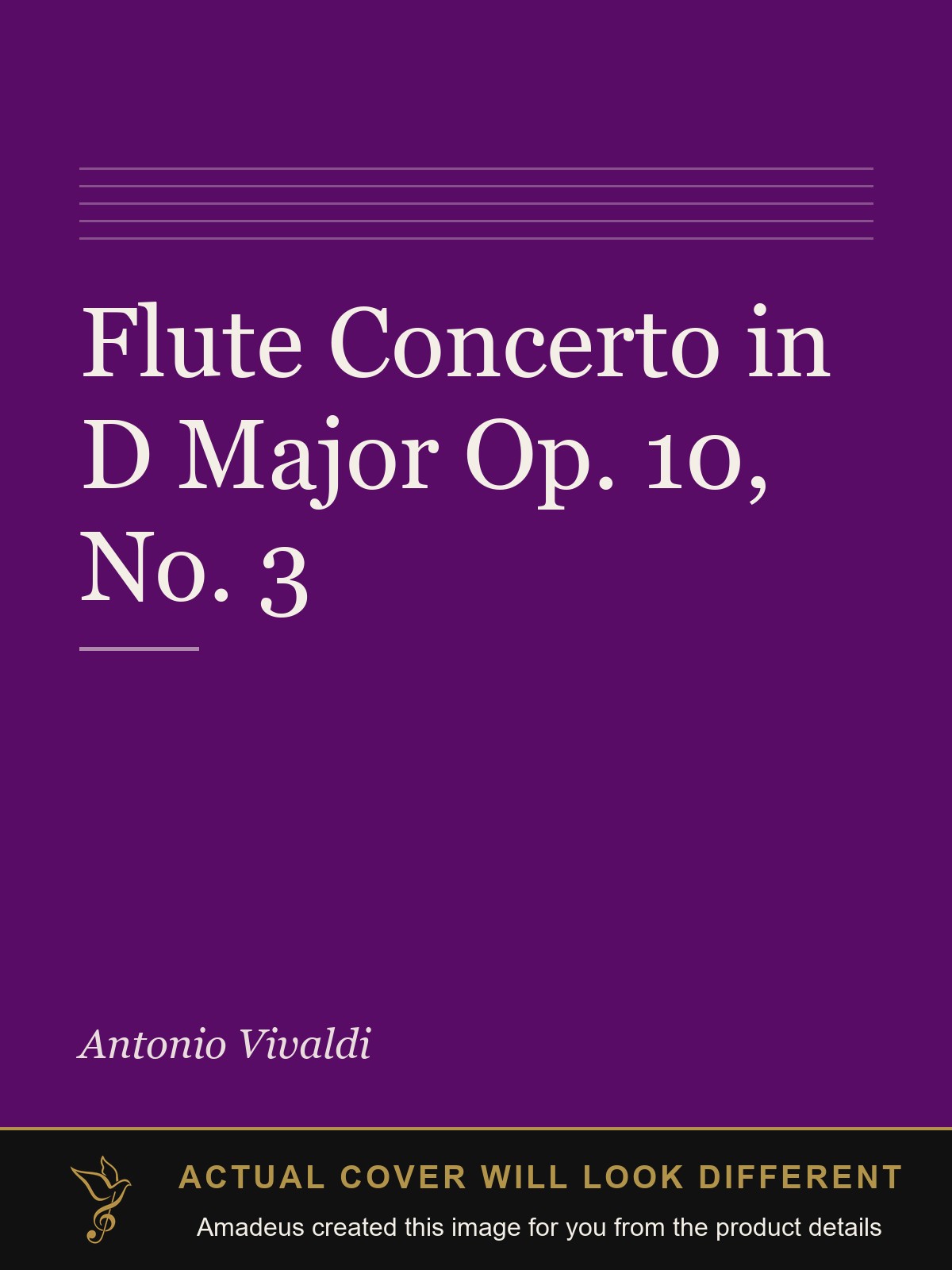 Flute Concerto in D Major Op. 10, No. 3 - Amadeus created this image from the product details; the actual cover will look different