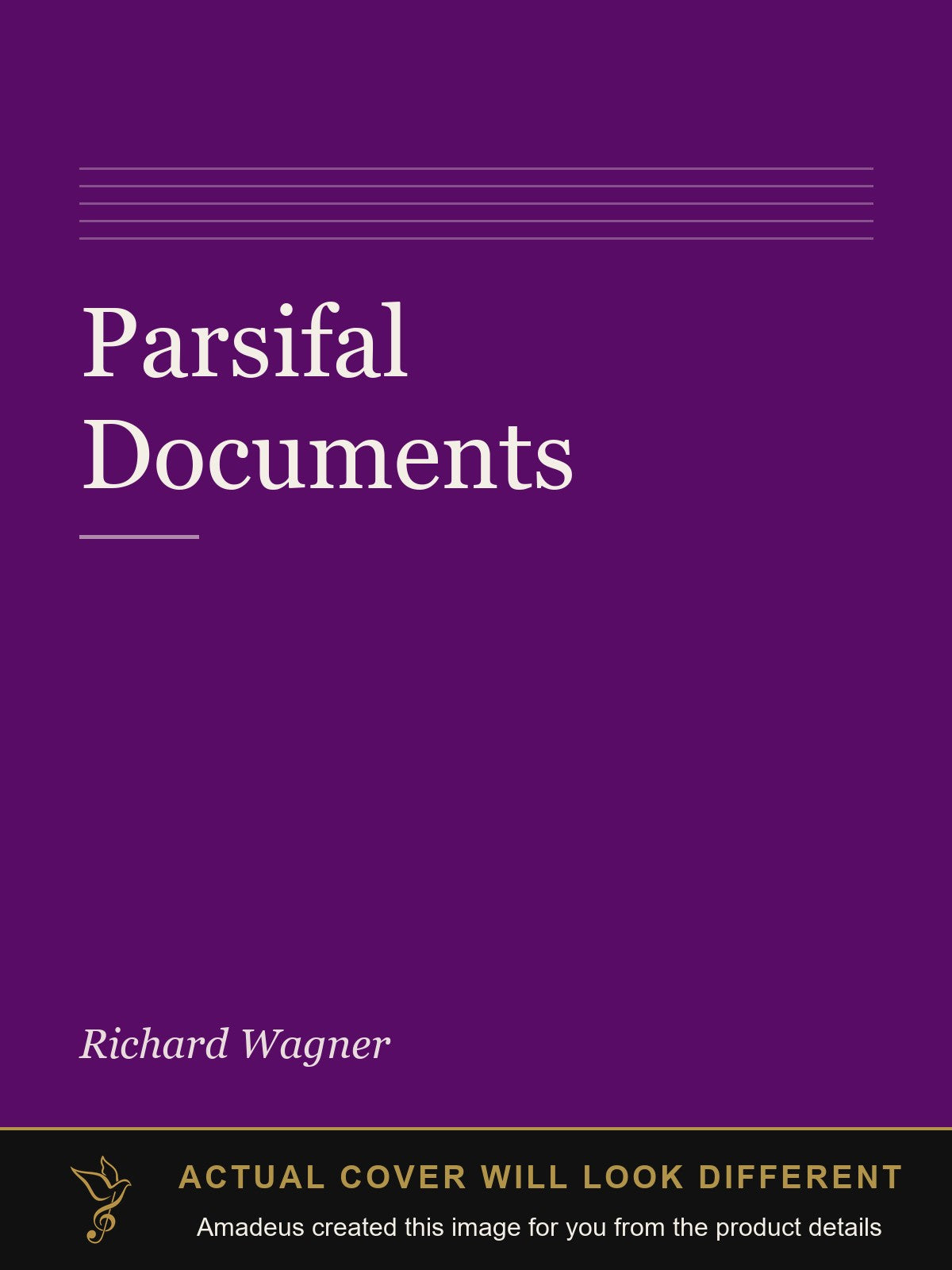 Parsifal Documents - Amadeus created this image from the product details; the actual cover will look different