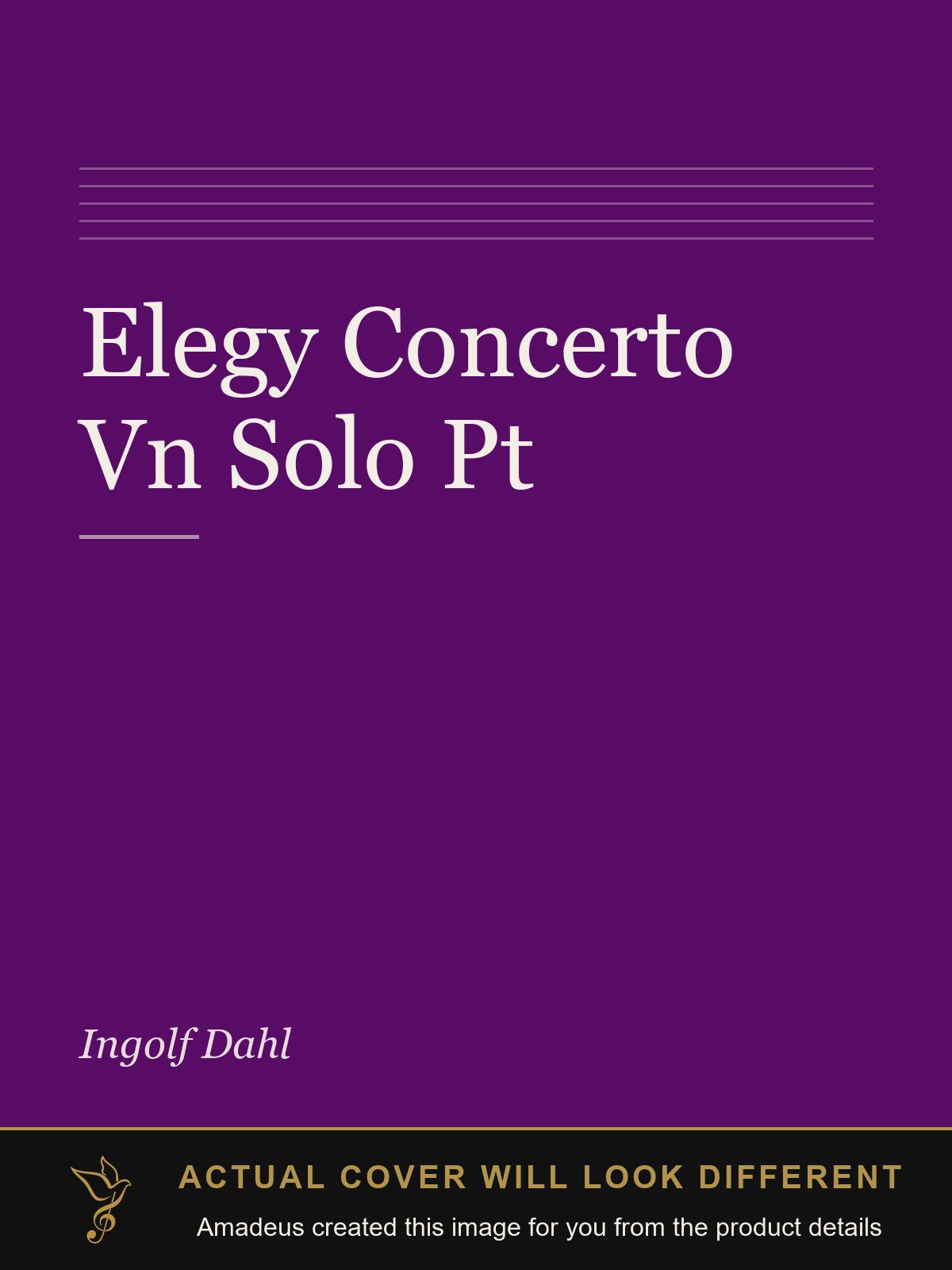 Elegy Concerto Vn Solo Pt - Amadeus created this image from the product details; the actual cover will look different