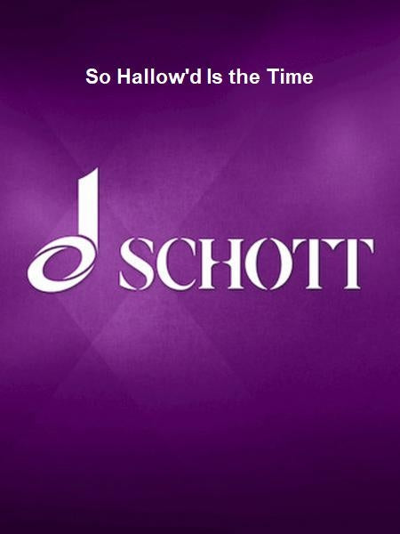Product Cover for So Hallow'd Is the Time