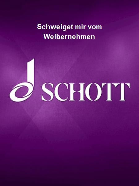 Product Cover for Schweiget mir vom Weibernehmen