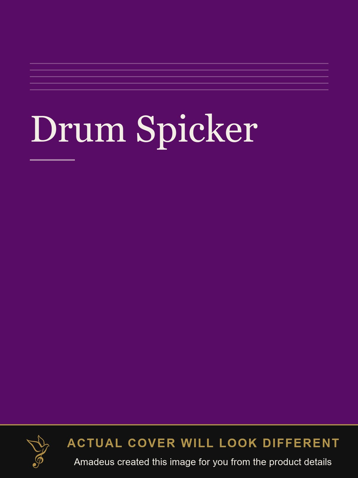 Drum Spicker - Amadeus created this image from the product details; the actual cover will look different