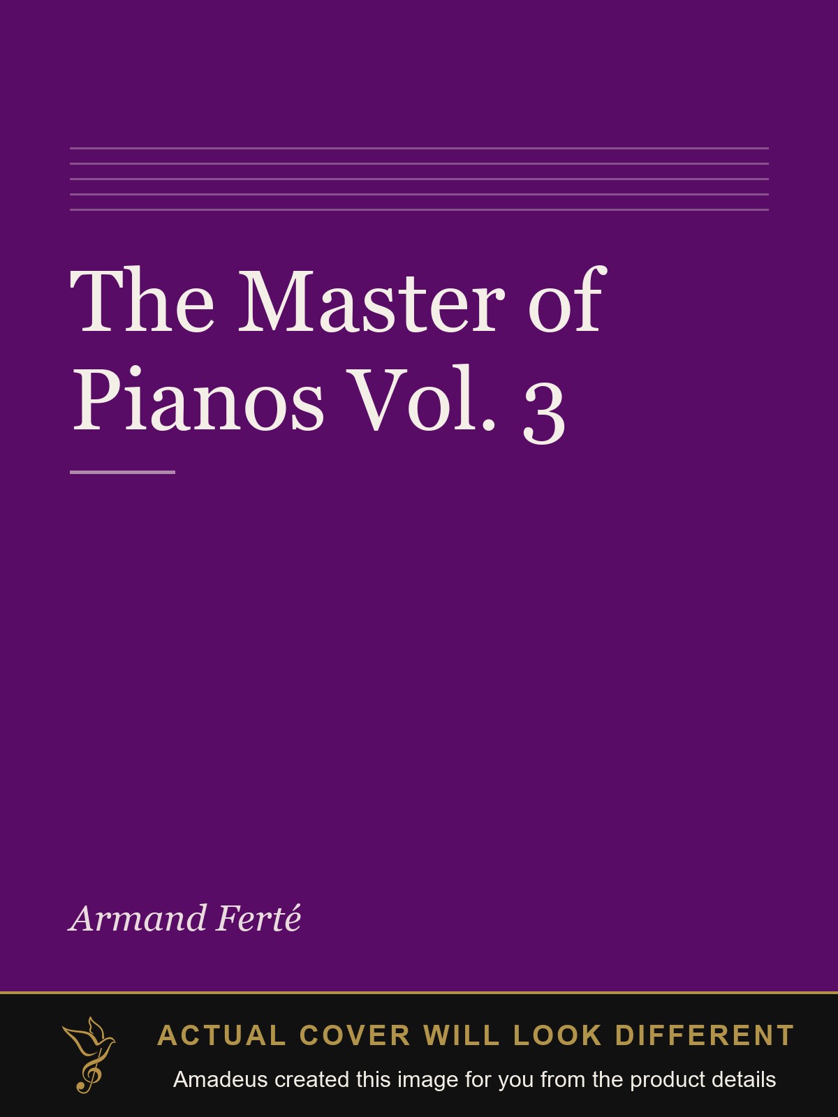 The Master of Pianos Vol. 3 - Amadeus created this image from the product details; the actual cover will look different