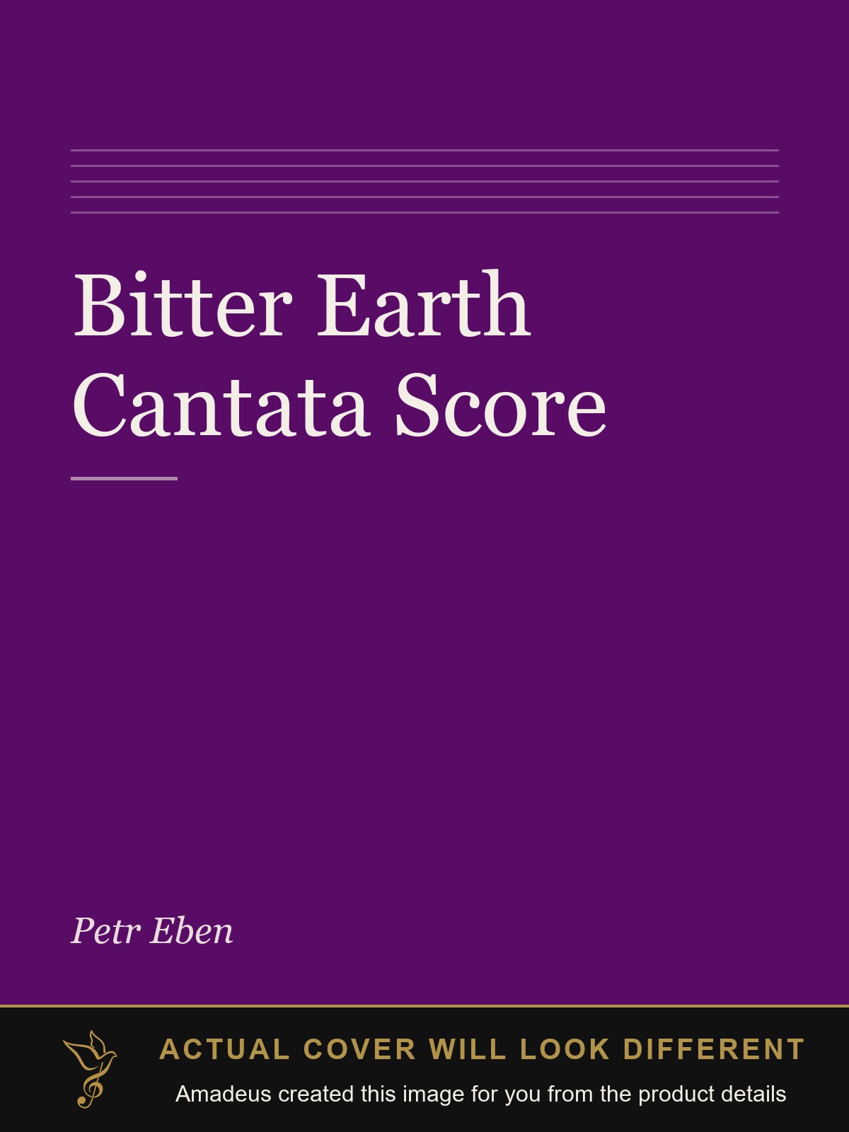 Bitter Earth Cantata Score - Amadeus created this image from the product details; the actual cover will look different