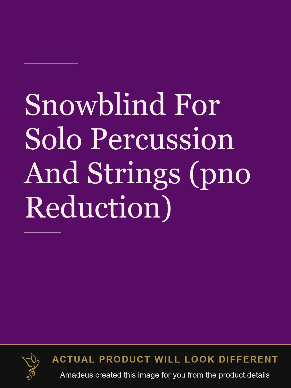 Snowblind For Solo Percussion And Strings (pno Reduction) - Amadeus created this image from the product details; the actual product will look different
