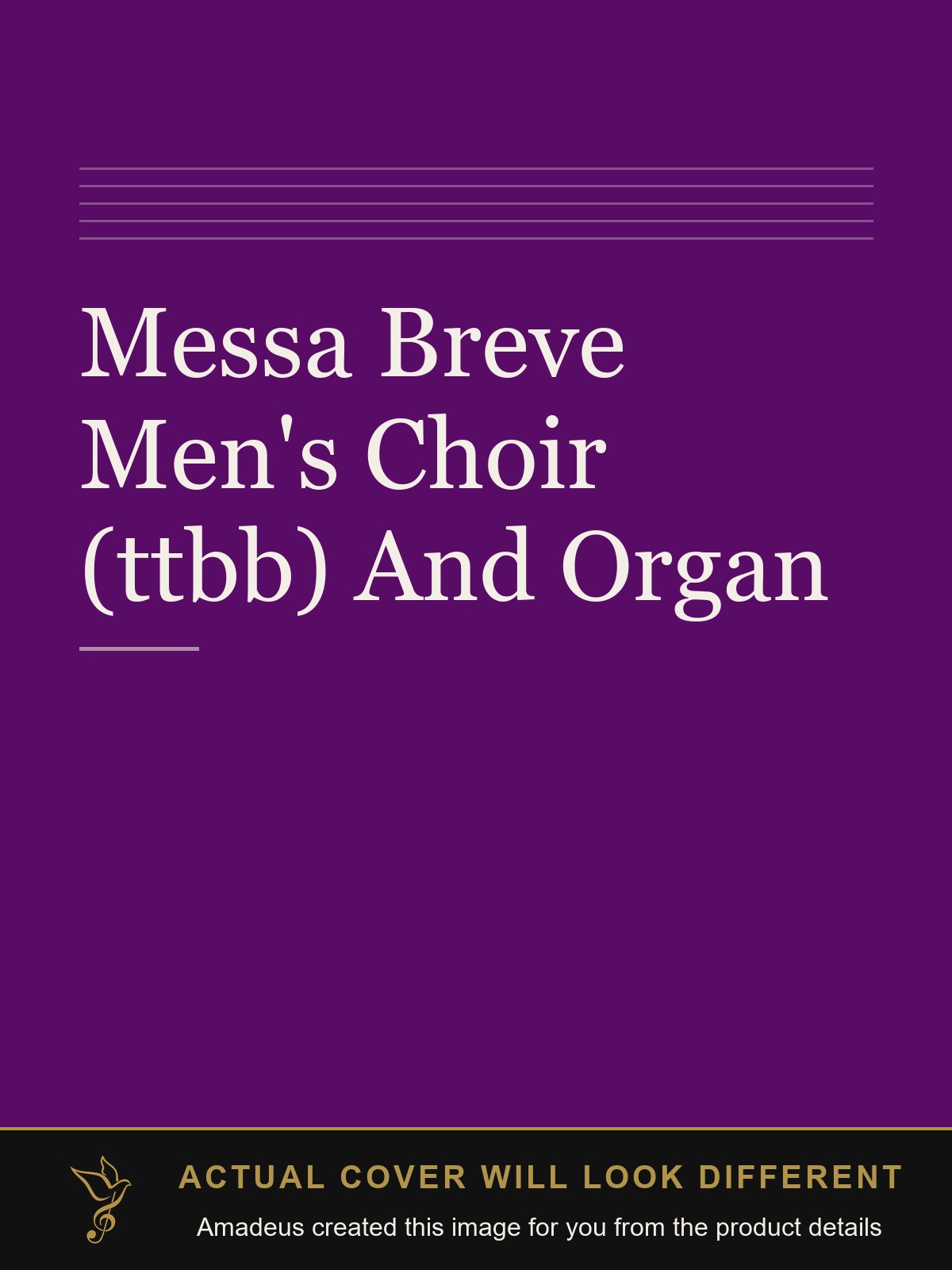 Messa Breve Men's Choir (ttbb) And Organ - Amadeus created this image from the product details; the actual cover will look different