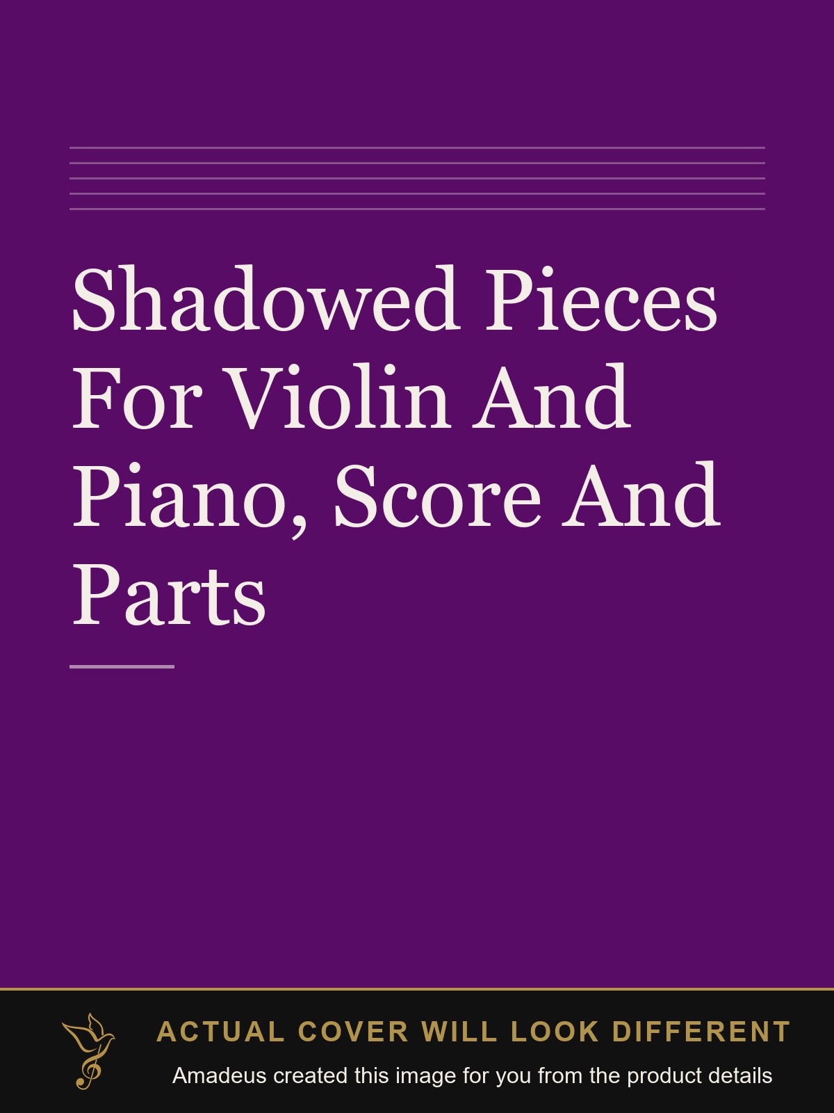 Shadowed Pieces For Violin And Piano, Score And Parts - Amadeus created this image from the product details; the actual cover will look different