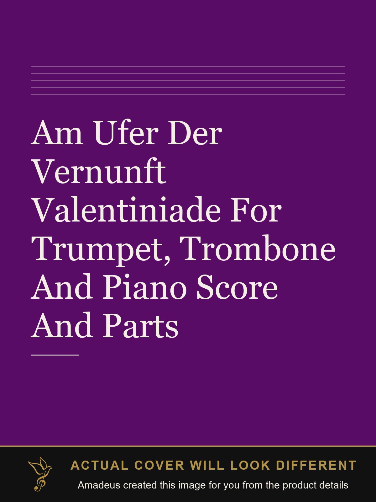 Am Ufer Der Vernunft Valentiniade For Trumpet, Trombone And Piano Score And Parts - Amadeus created this image from the product details; the actual cover will look different