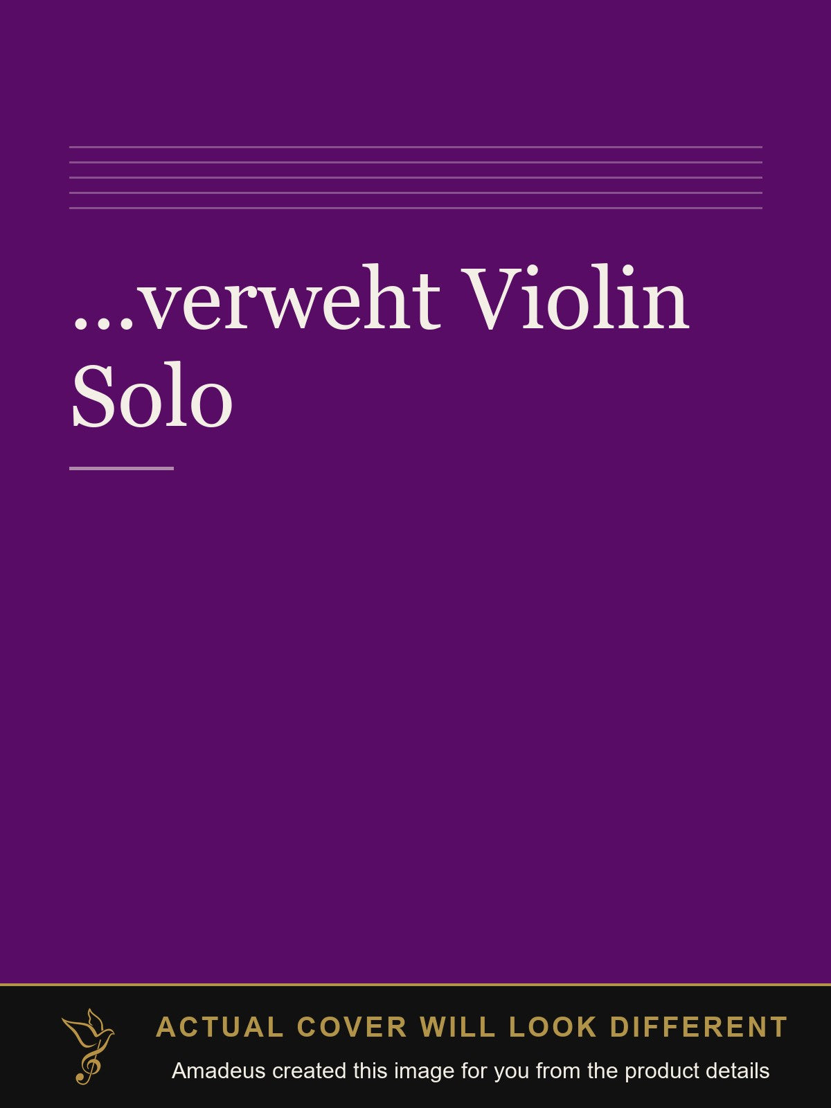 ...verweht Violin Solo - Amadeus created this image from the product details; the actual cover will look different