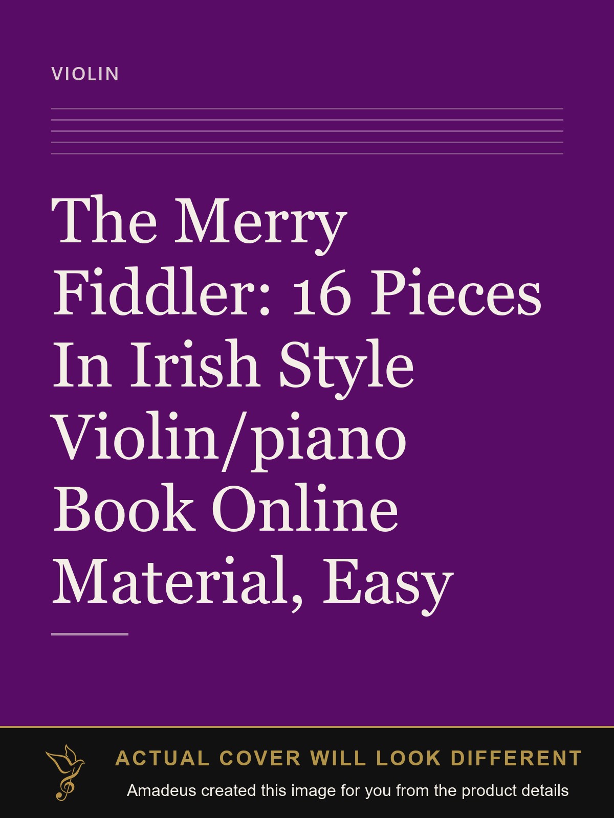 The Merry Fiddler: 16 Pieces In Irish Style Violin/piano Book Online Material, Easy - Amadeus created this image from the product details; the actual cover will look different