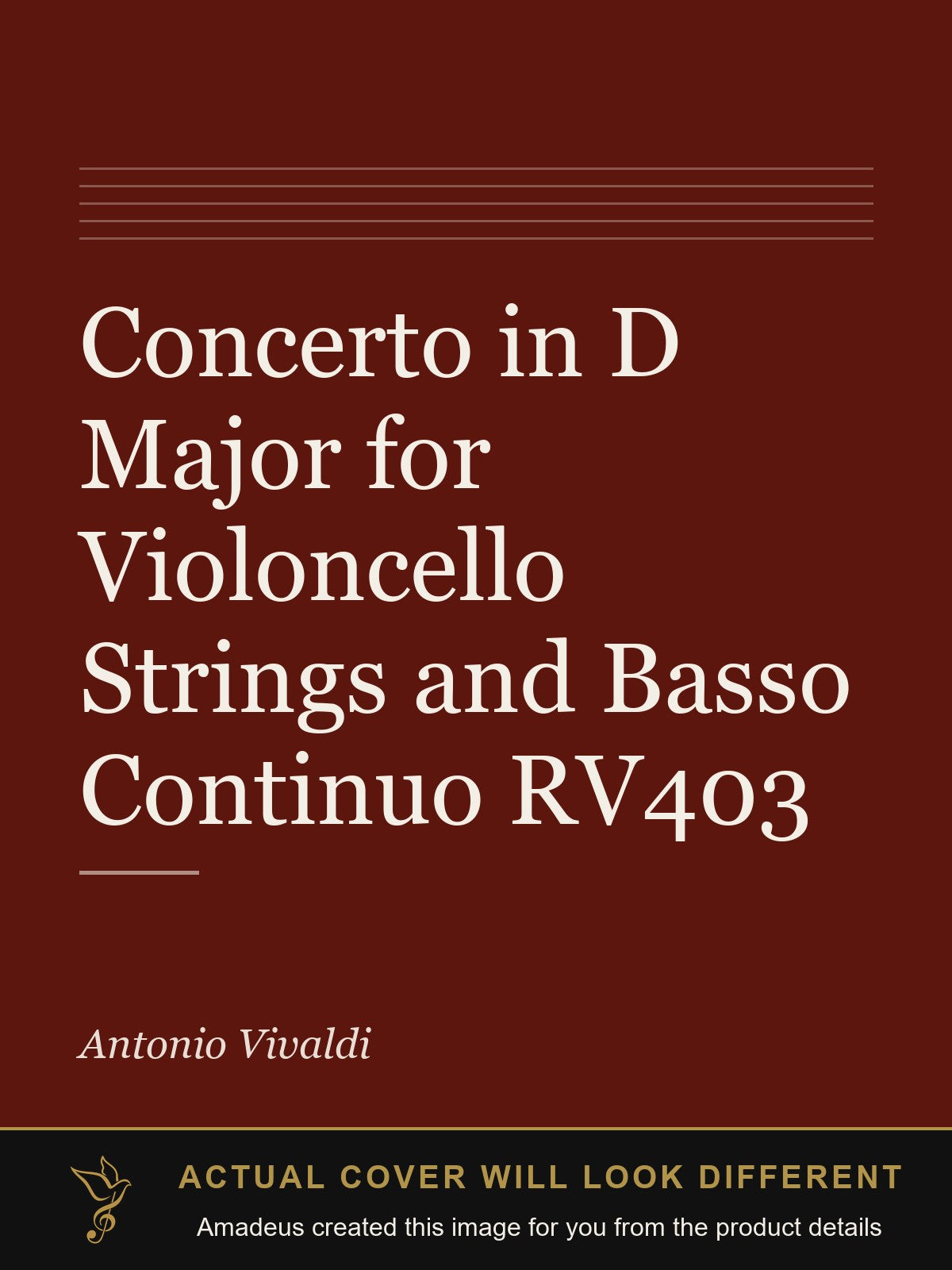 Concerto in D Major for Violoncello Strings and Basso Continuo RV403 - Amadeus created this image from the product details; the actual cover will look different