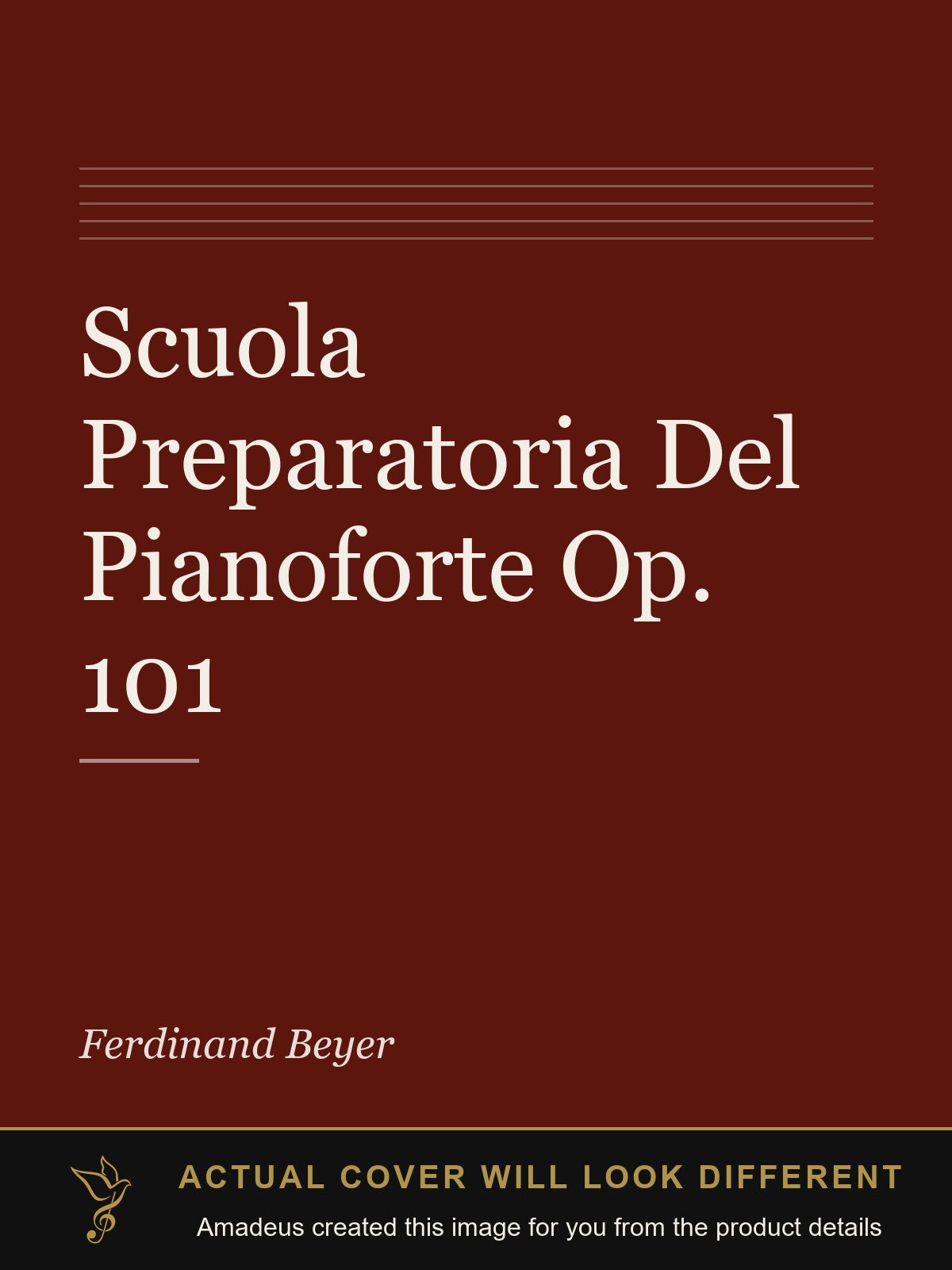 Scuola Preparatoria Del Pianoforte Op. 101 - Amadeus created this image from the product details; the actual cover will look different