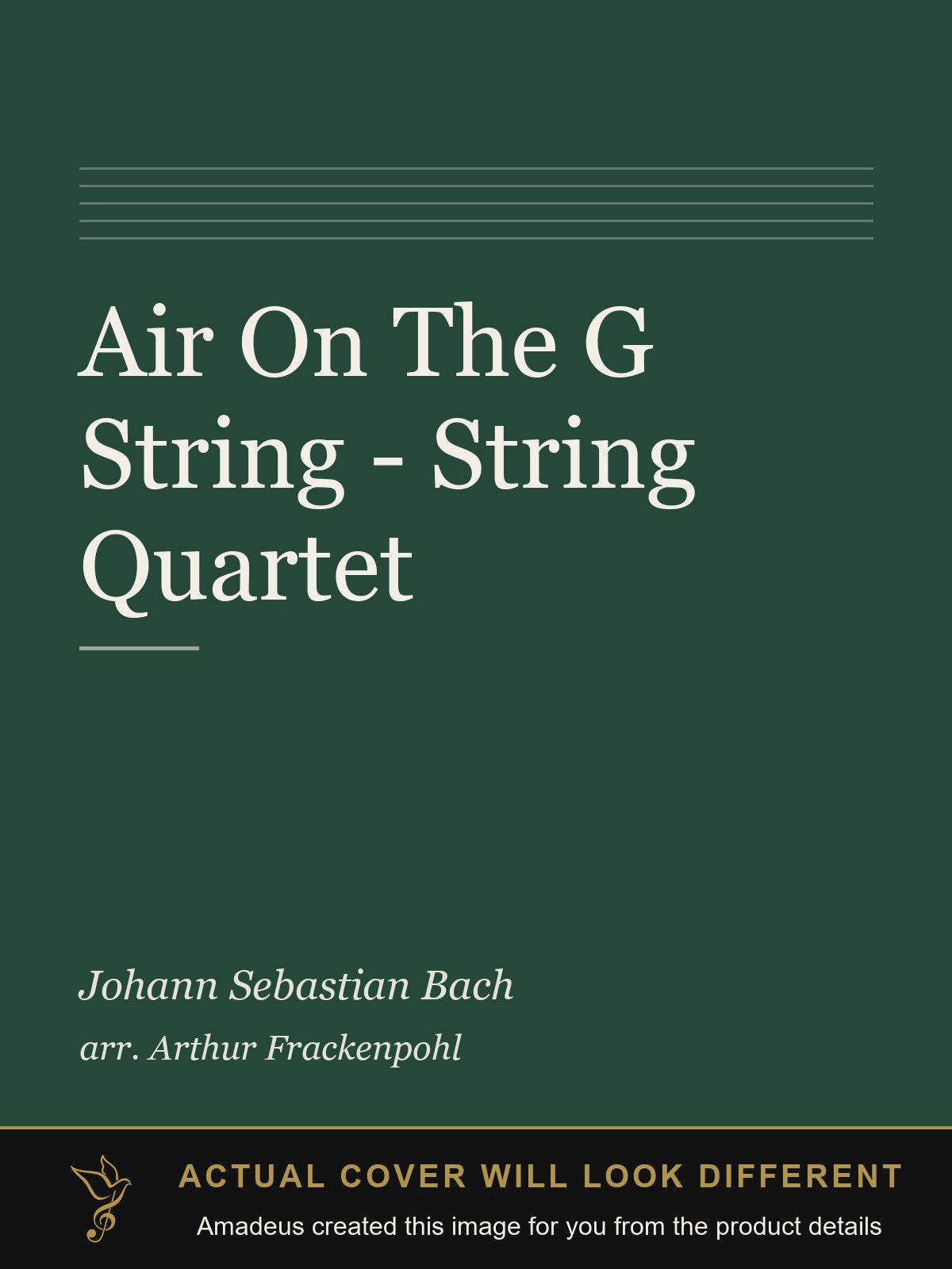 Air On The G String - String Quartet - Amadeus created this image from the product details; the actual cover will look different