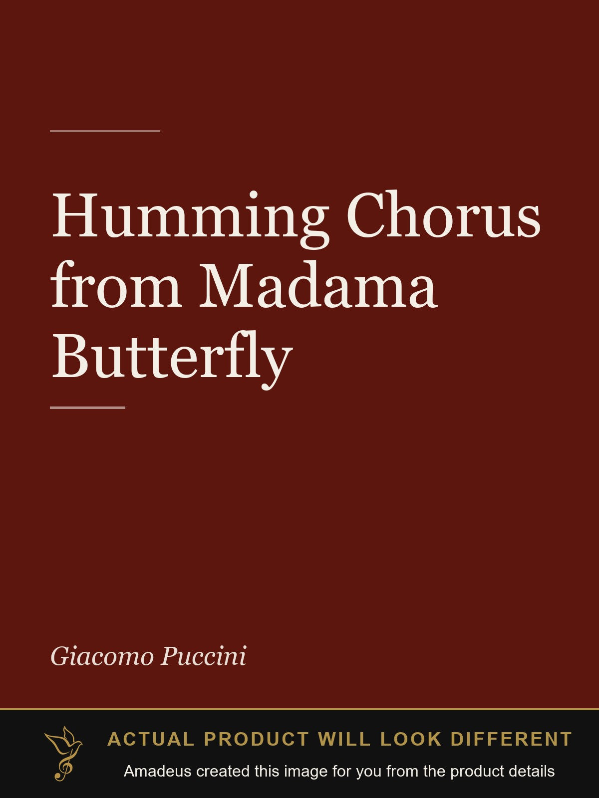 Humming Chorus from Madama Butterfly - Amadeus created this image from the product details; the actual product will look different