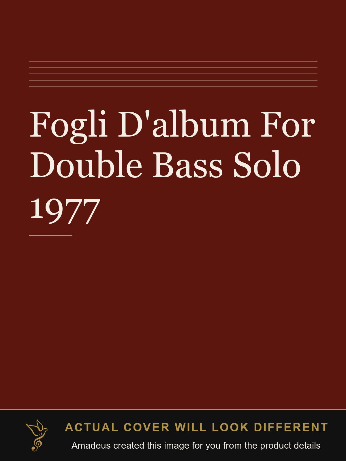 Fogli D'album For Double Bass Solo 1977 - Amadeus created this image from the product details; the actual cover will look different