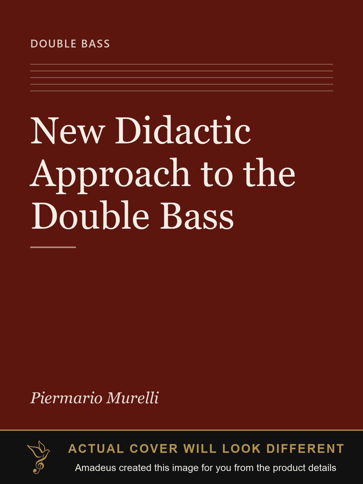 New Didactic Approach to the Double Bass - Amadeus created this image from the product details; the actual cover will look different