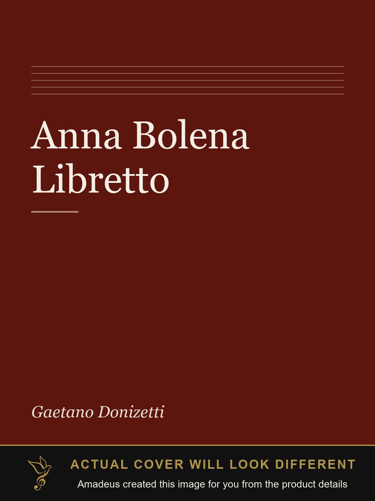 Anna Bolena Libretto - Amadeus created this image from the product details; the actual cover will look different