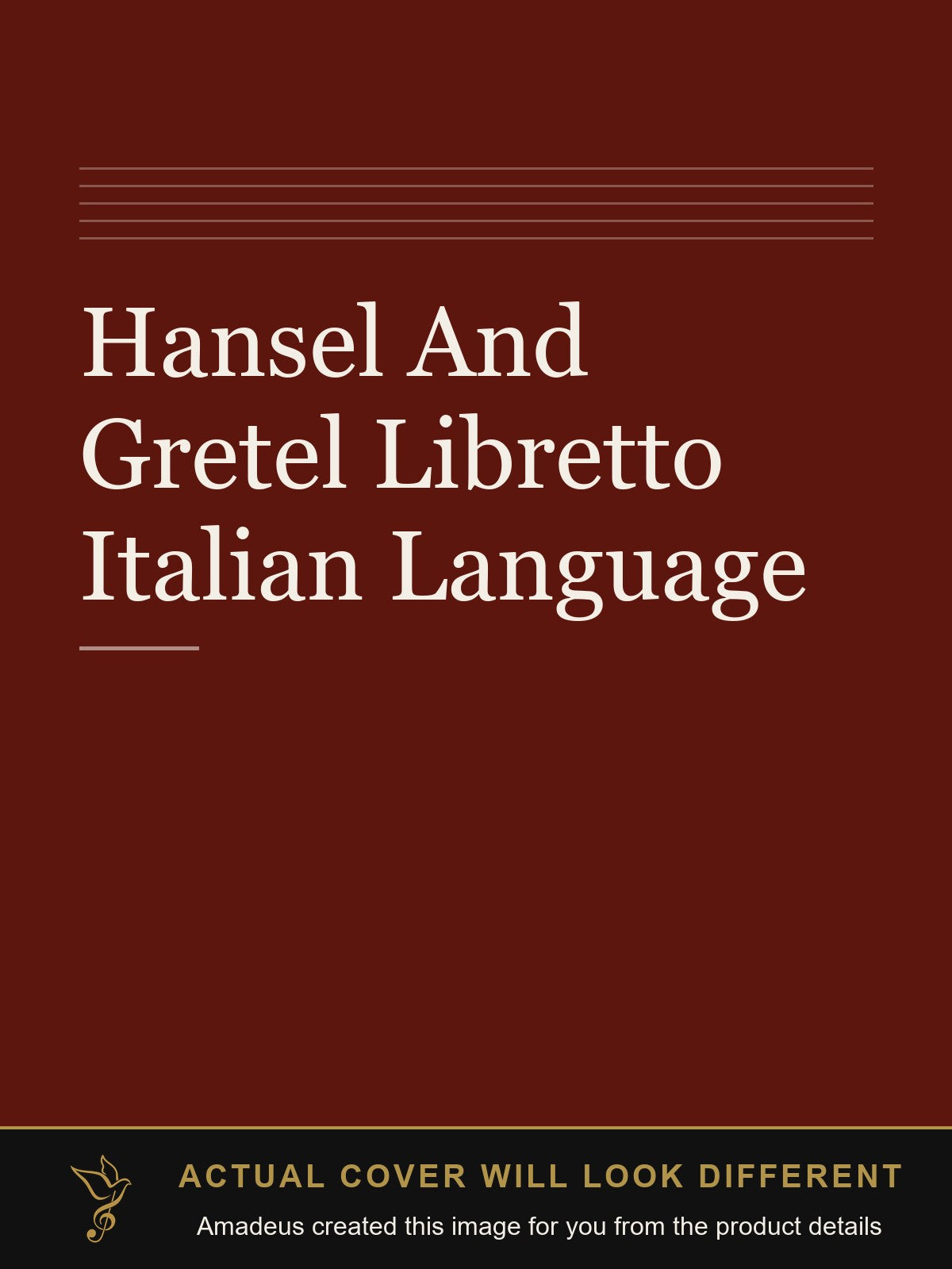 Hansel And Gretel Libretto Italian Language - Amadeus created this image from the product details; the actual cover will look different