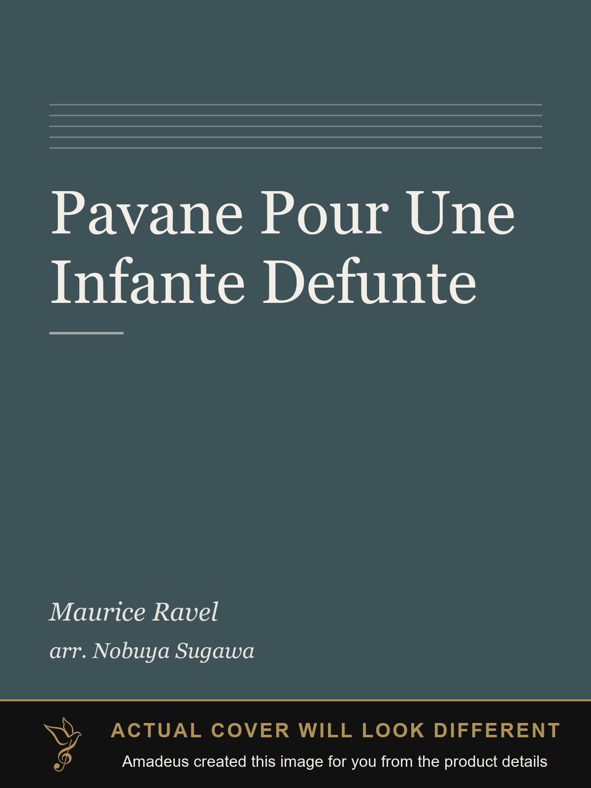 Pavane Pour Une Infante Defunte - Amadeus created this image from the product details; the actual cover will look different