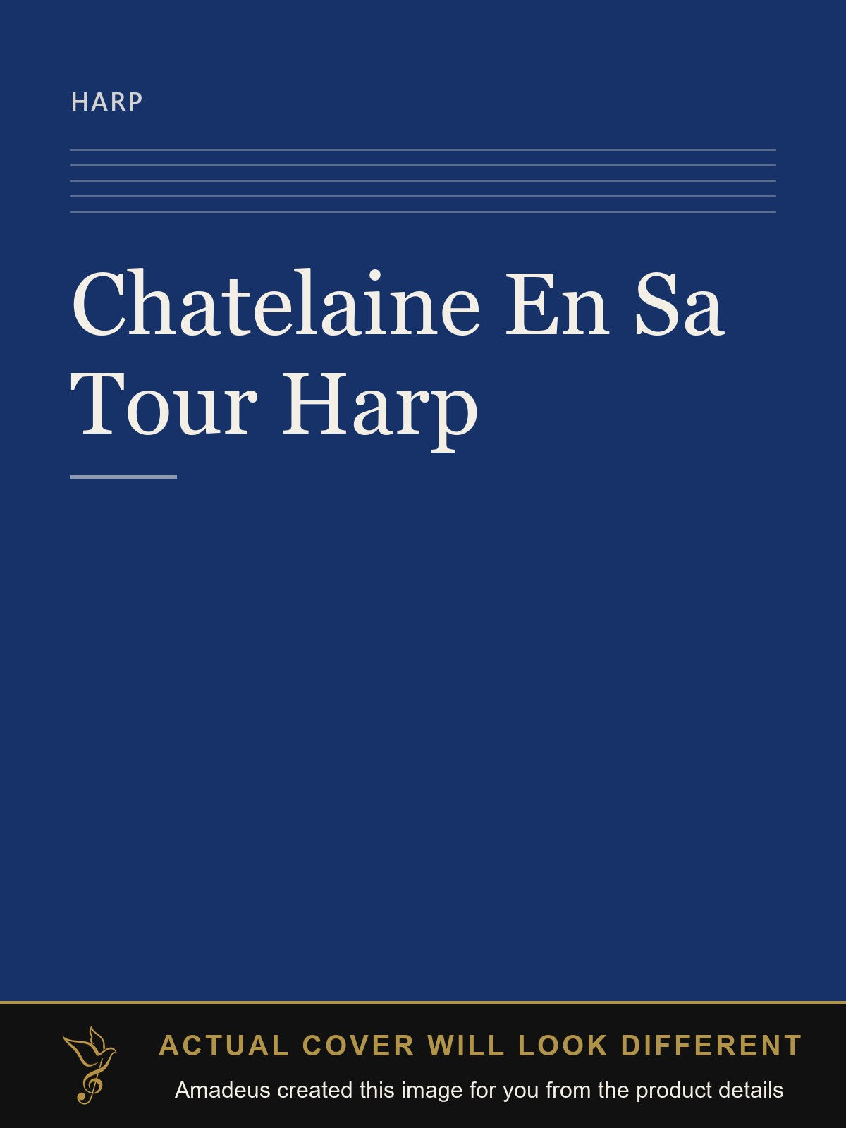 Chatelaine En Sa Tour  Harp - Amadeus created this image from the product details; the actual cover will look different
