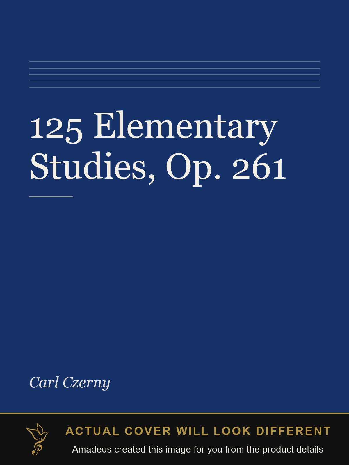 125 Elementary Studies, Op. 261 - Amadeus created this image from the product details; the actual cover will look different