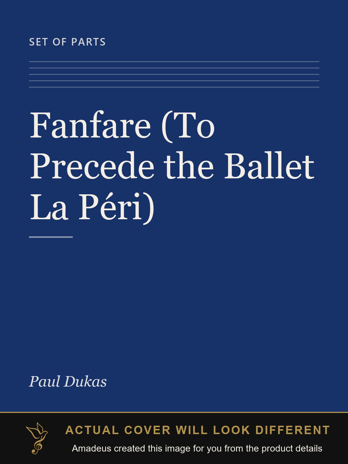 Fanfare (To Precede the Ballet La Péri) - Amadeus created this image from the product details; the actual cover will look different